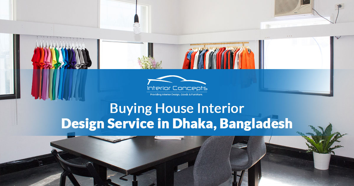 Buying House Interior Design Services in Dhaka, Bangladesh
